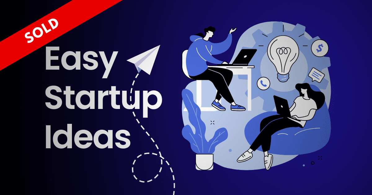 Easy Startup Ideas