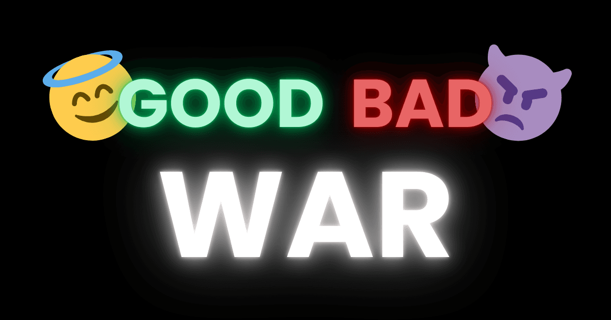 Good Bad War